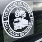 Car Vinyl Sticker: No Farmers No Food - No Trucks No Deliveries